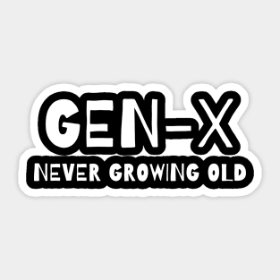 GEN-X NEVER GROWING OLD Sticker